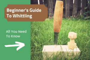 How to whittle beginners guide