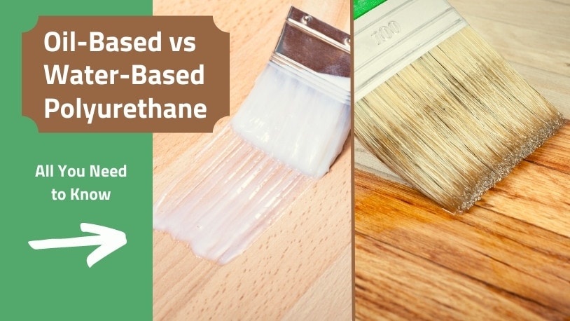 oil based or water based polyurethane for kitchen table