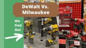 DeWalt vs. Milwaukee
