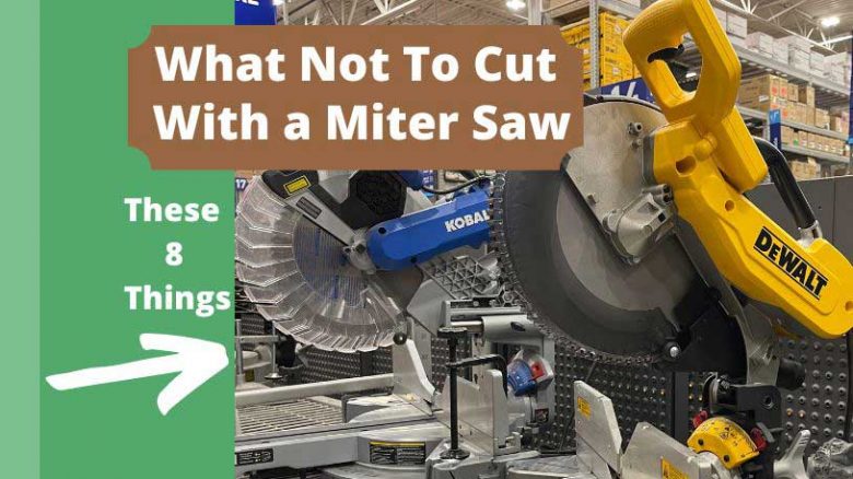 8 Things To Never Cut With a Miter Saw