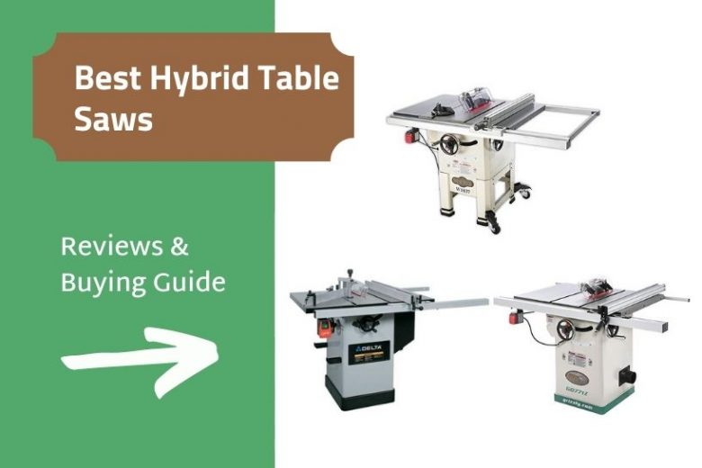 Best hybrid table saws