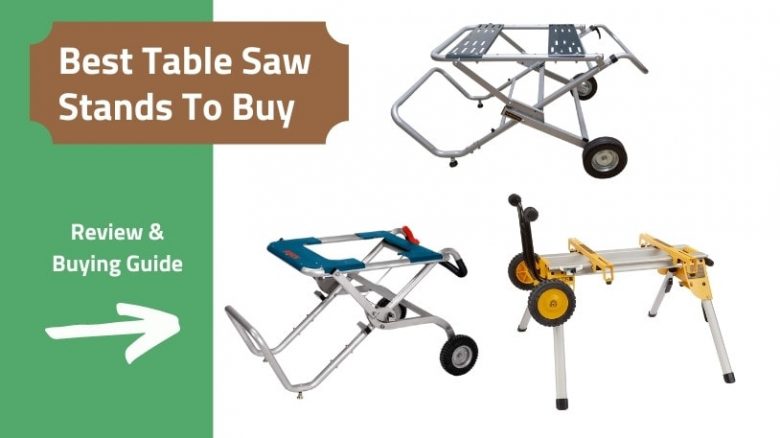 Best table saw stands