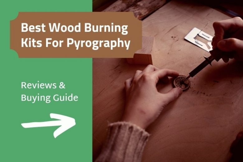 Best wood burning tool kits
