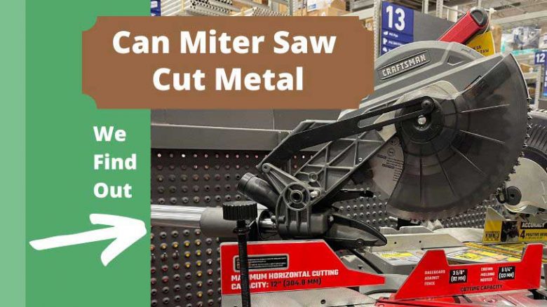 Can Miter Saw Cut Metal