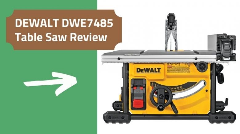 DEWALT DWE7485 Review