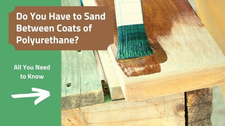 Sanding between coats of polyurethane