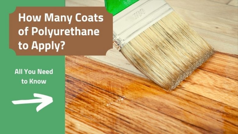 How many coats of polyurethane to apply