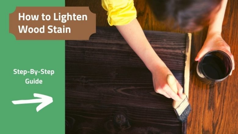 How to Lighten Wood Stain
