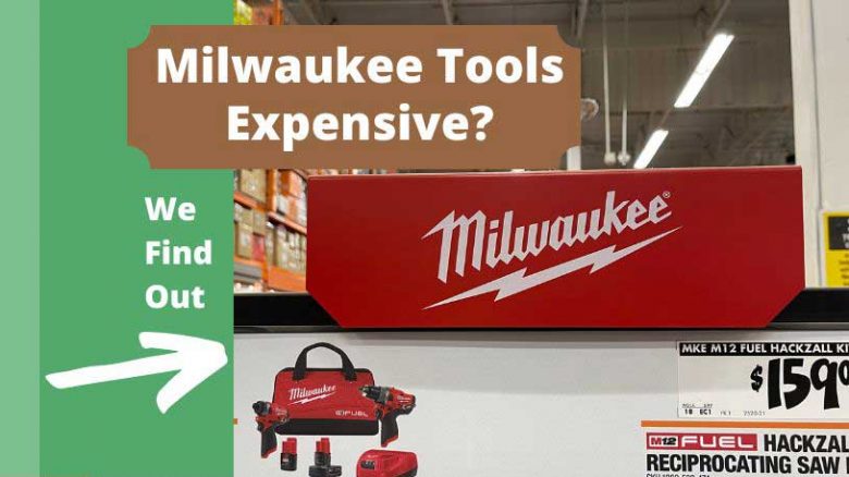 Milwaukee Tools So Expensive